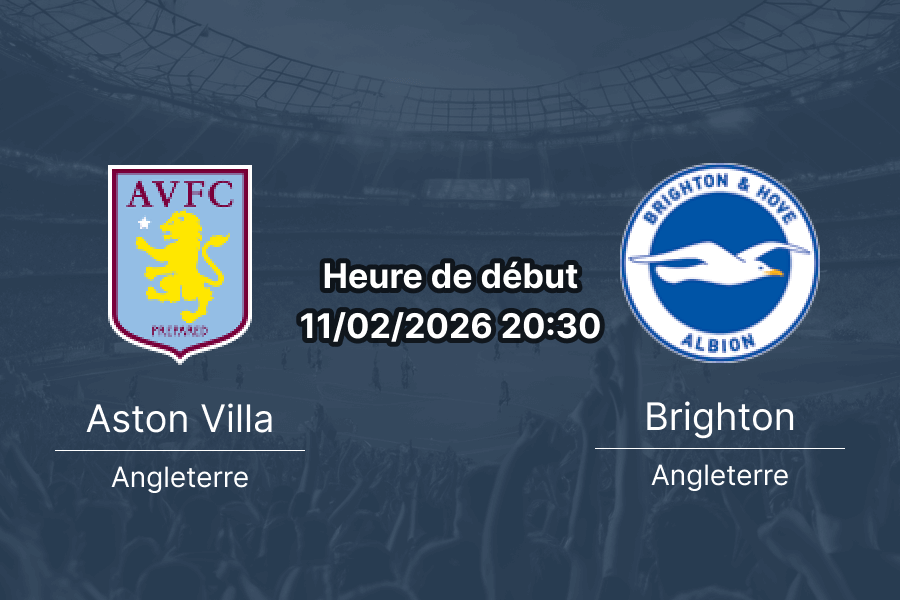 Pronostic Aston Villa contre Brighton Premier League 11 février 2026 analyse statistiques et cotes de paris Villa Park