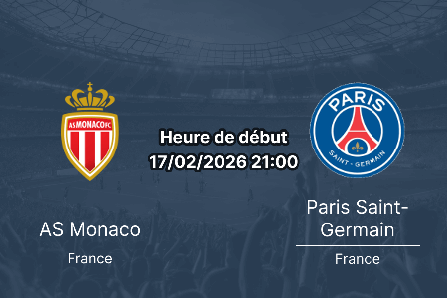 Pronostic AS Monaco vs Paris Saint-Germain UEFA Champions League 17 février 2026 barrage aller Stade Louis II derby français