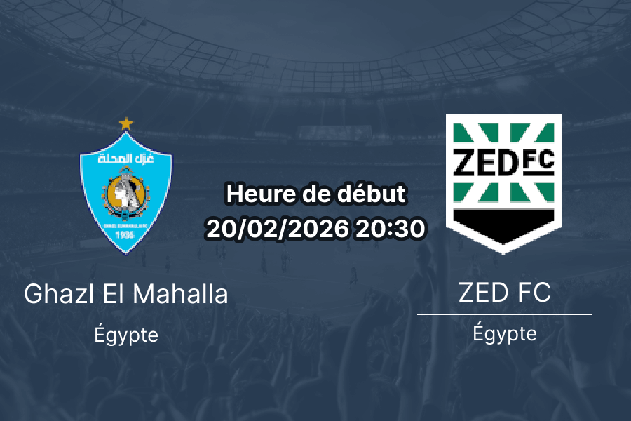 Pronostic Ghazl El Mahalla FC vs ZED FC Egypt Premier League 18e journée 20 février 2026 El Mahalla Stadium