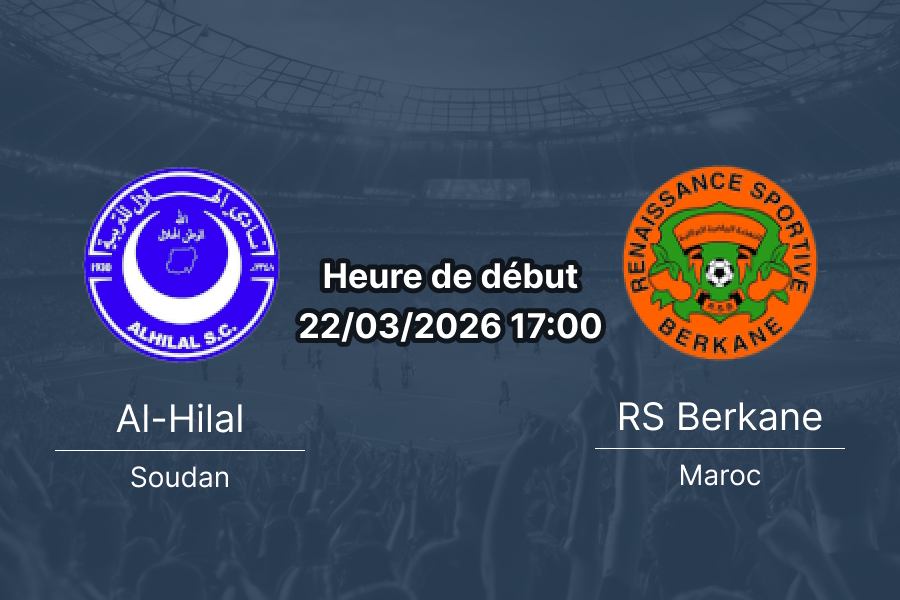 Pronostic Al-Hilal Omdurman vs RS Berkane quart de finale retour CAF Champions League 22 mars 2026 Kigali