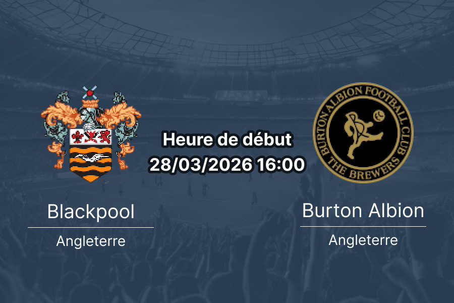Pronostic Blackpool vs Burton Albion League One journée 40 samedi 28 mars 2026 Bloomfield Road analyse cotes 1xBet RDC Congo