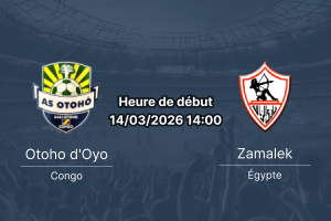 Pronostic AS Otoho d'Oyo vs Zamalek SC – quart de finale TotalEnergies CAF Confederation Cup 2025-2026, 14 mars 2026, Stade Alphonse Massamba-Débat, Brazzaville, République du Congo