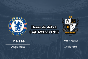 Pronostic Chelsea vs Port Vale FA Cup quart de finale 4 avril 2026 Stamford Bridge Londres 1xbetapkrdc