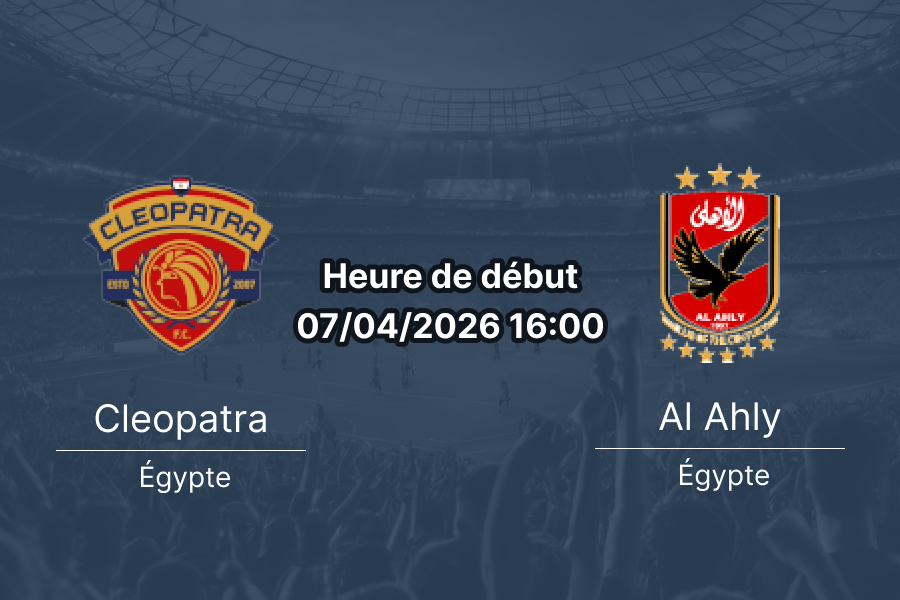 Pronostic Ceramica Cleopatra vs Al Ahly – match Premier League Egypte 07 avril 2026 Championship Round