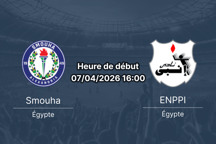 Pronostic Smouha vs ENPPI – match Premier League Egypte 07 avril 2026 au Borg El Arab Stadium
