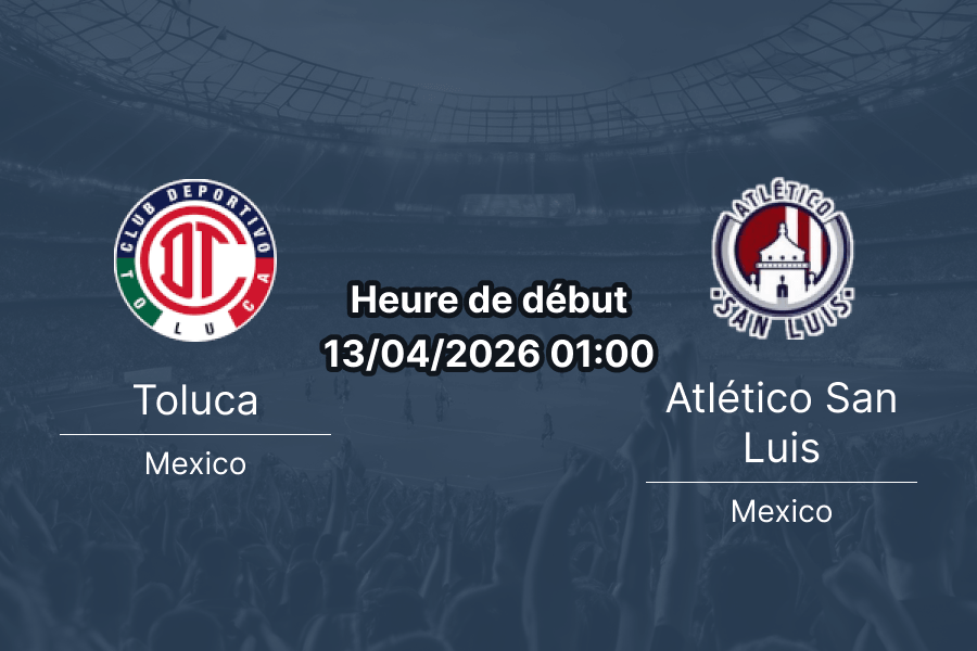 Pronostic Toluca – Atlético San Luis : les Diablos pour confirmer leur trône en Liga MX
