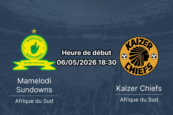 Pronostic Mamelodi Sundowns Kaizer Chiefs – Loftus Versfeld Stadium, Betway Premiership 6 mai 2026