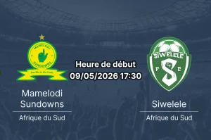 Pronostic Mamelodi Sundowns – Siwelele – Lucas Moripe Stadium, Betway Premiership Journée 28, 9 mai 2026