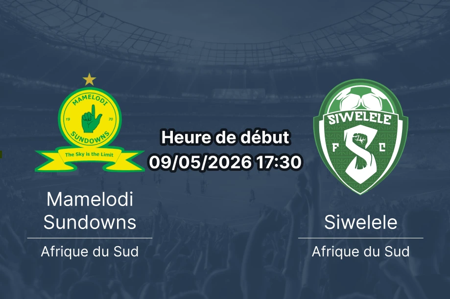 Pronostic Mamelodi Sundowns – Siwelele – Lucas Moripe Stadium, Betway Premiership Journée 28, 9 mai 2026