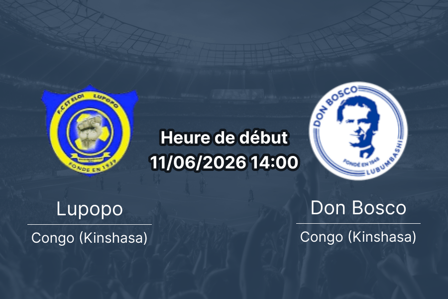 Pronostic Saint Eloi Lupopo CS Don Bosco — Stade Frédéric Kibassa Maliba, Lubumbashi, Linafoot Play-offs Journée 11, 11 juin 2026