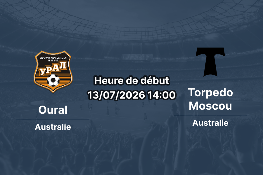 Pronostic Oural Torpedo Moscou – Iekaterinbourg Arena, Championnat de Russie Première Ligue 13 juillet 2026
