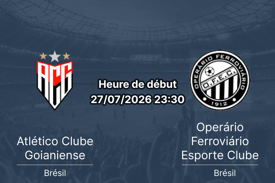 Pronostic Atlético Goianiense Operário Ferroviário – Estádio Antônio Accioly Goiânia, Campeonato Brasileiro Série B 2026 Round 20, 27 juillet 2026