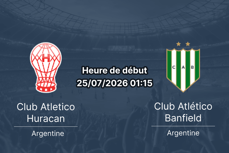 Pronostic Huracan Banfield – Estadio Tomás Adolfo Ducó Buenos Aires, Clausura Mercado Libre 2026 Fecha 1, 24 juillet 2026
