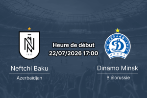 Pronostic Neftchi Baku Dinamo Minsk – Bakcell Arena Bakou, Conference League UECL Q2 match aller, 22 juillet 2026
