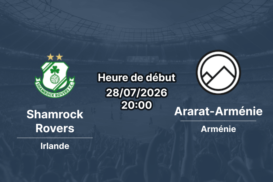 Pronostic Shamrock Rovers Ararat-Arménie – Tallaght Stadium Dublin Irlande, UEFA Champions League QR2 Retour, 28 juillet 2026