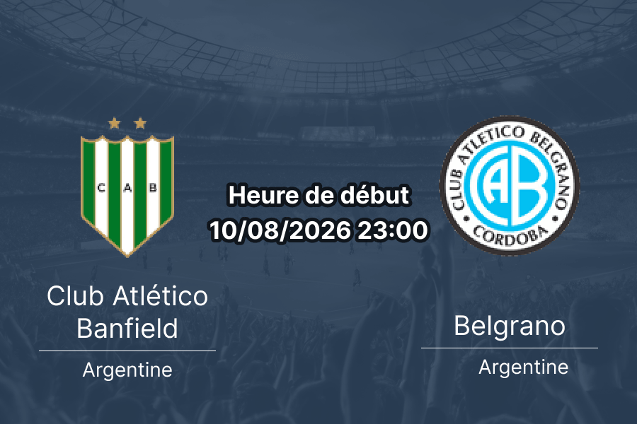 Pronostic Banfield Belgrano – Estadio Florencio Sola Banfield, Clausura 2026 Zone B Tour 4, 11 août 2026