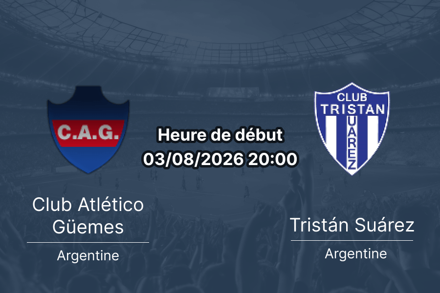 Pronostic Güemes Tristán Suárez – Estadio Arturo Jiya Miranda Santiago del Estero, Primera Nacional Zone B Fecha 23, 3 août 2026