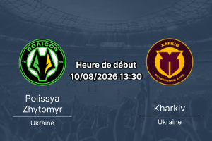 Pronostic Polissya Zhytomyr Metalist 1925 Kharkiv – Tsentralnyi Stadion Zhytomyr, Premier League ukrainienne Tour 2, 10 août 2026