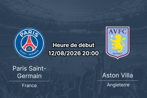 Pronostic PSG Aston Villa — Red Bull Arena Salzburg, Supercoupe UEFA 12 août 2026