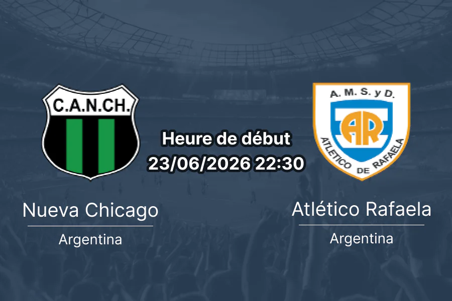 Pronostic Nueva Chicago Atletico Rafaela – Estadio República de Mataderos Buenos Aires, Primera B Nacional 23 juin 2026